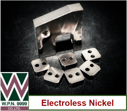 Eletroless Nickel - ชุบรมดำ ชุบแข็ง ชุบซิงค์ ชุบนิเกิล ชุบฟอสเฟต ชุบปาร์คเกอร์ไรซิ่ง ดับเบิ้ลยู พี เอ็น โฟร์ไนน์